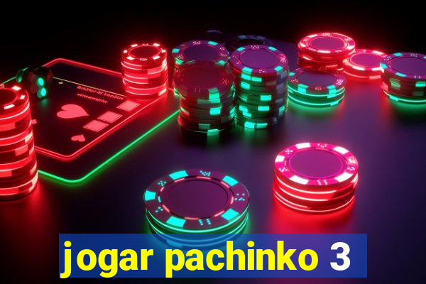 jogar pachinko 3